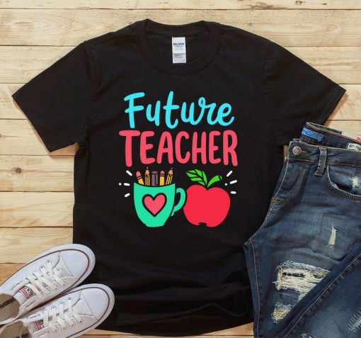 Future Teacher Education Student Shirt
