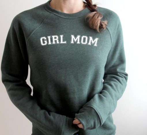 Girl mom Sweatshirt