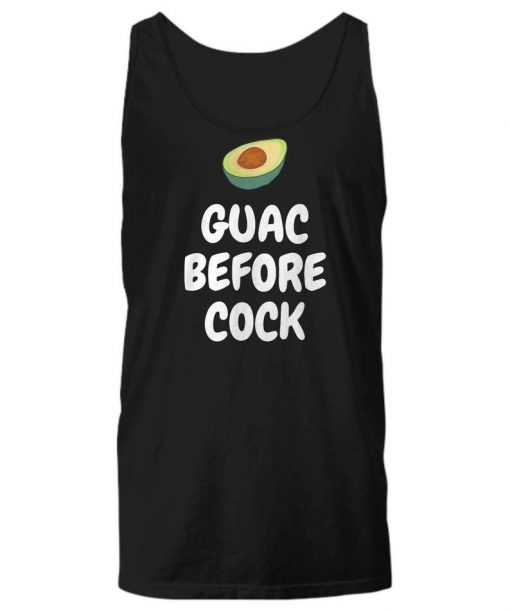 Guac Before Cock Tank Top