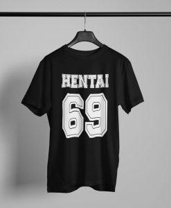 Hentai 69 Shirt