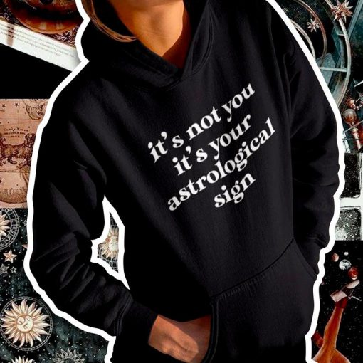 Humorous Astrology Sign Unisex Hoodie