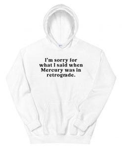 Humorous Mercury Retrograde Unisex Hoodie