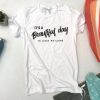 It's a Beautiful day... to leave me alone Unisex t-shirt