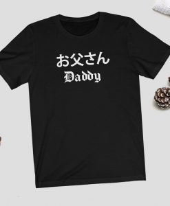 Japanese Daddy Shirt