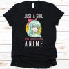 Just A Girl Who Really Loves Anime T Shirt