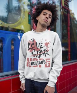 Love Not War Sweatshirt