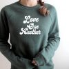 Love One Another Sweatshirt