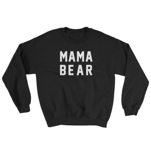 Mama Bear Sweatshirt