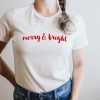 Merry & Bright Holiday T-Shirt