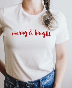 Merry & Bright Holiday T-Shirt