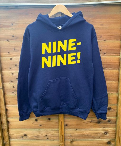 Nine-Nine! Hoodie