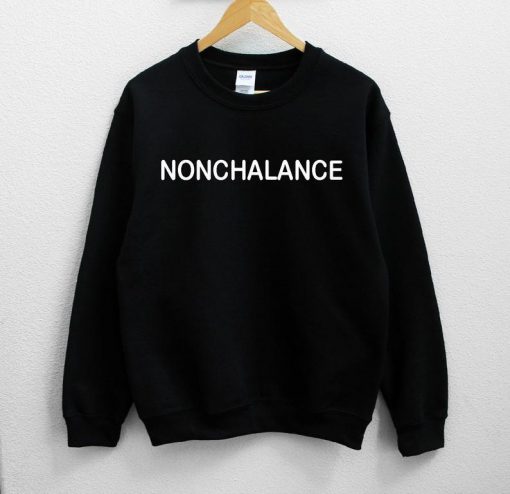 Nonchalance Schitt's Creek Unisex Sweatshirt