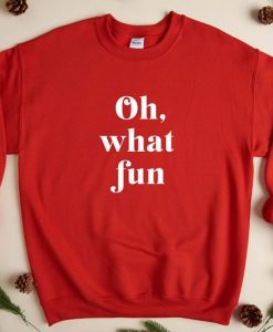 Oh What Fun Sweatshirt