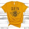 QUEEN Bee Shirt