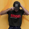 Sensei Shirt