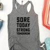 Sore Today Strong Tomorrow Tank Top