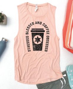 Stressed Blessed and Coffee Obsessed Tank Top
