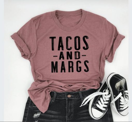 Tacos and Margs Shirt