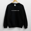 Talk Murder to Me Unisex Sweatshirt