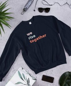 Together We Rise Sweatshirt