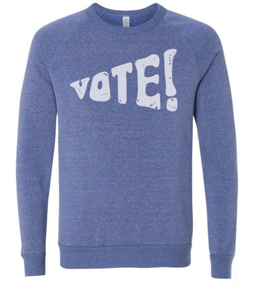 Vote! 2020 Election Sweatshirt