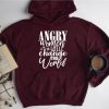 Angry Women will Change the World Hoodie