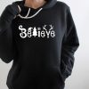 Believe Hoodie