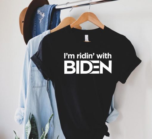 I m Ridin With Biden Shirt