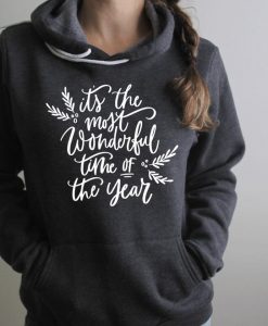 Its Most Wonderful Time Of The Year Hoodie