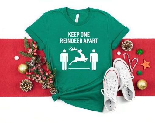 Keep One Reindeer Apart Shirt