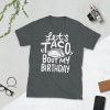 Let's Taco Bout My Birthday Shirt