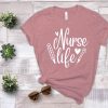 Nurse Life Shirt