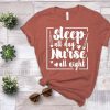 Sleep All Day Nurse Shirt