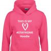 Stay at Home Hoodie