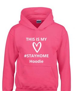 Stay at Home Hoodie