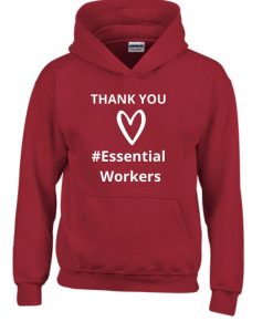 Thank You Essential Workers Hoodie