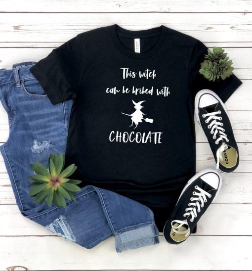 This Witch Can Be Bribed With Chocolate Shirt