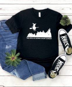 This Witch Is Gonna Haunt Tonight Shirt