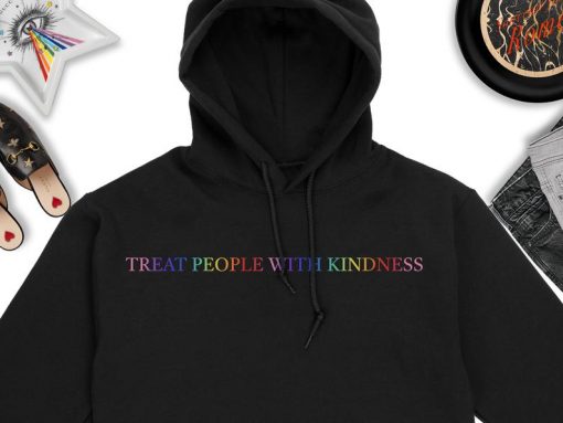 Treat People With Kindness Hoodie