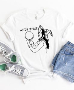 Witch Please Shirt