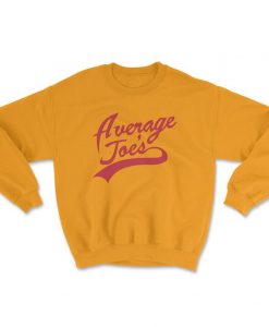 AVERAGE JOE'S Sweatshirt