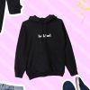 Be Kind hoodie