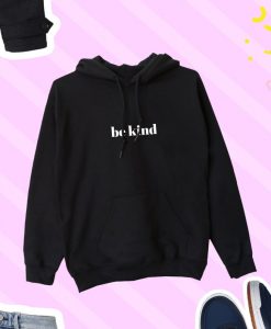 Be Kind hoodie