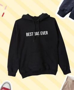 Best Dad Ever Hoodie