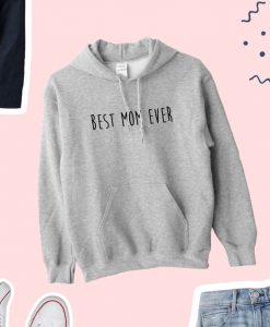 Best Mom Ever Hoodie