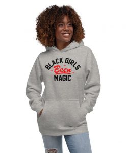 Black Girls Been Magic Hoodie