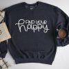 Find Your Happy Sweatshirt