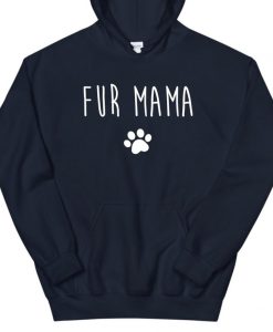 Fur Mama Hoodie