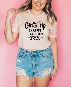 Girls Trip Cheaper Than Therapy T Shirt