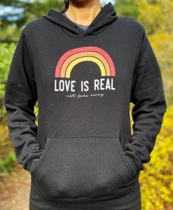 Love is Real Not Fade Away Hoodie